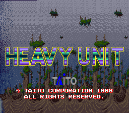 Heavy Unit (Japan, Newer) Title Screen